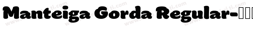Manteiga Gorda Regular字体转换